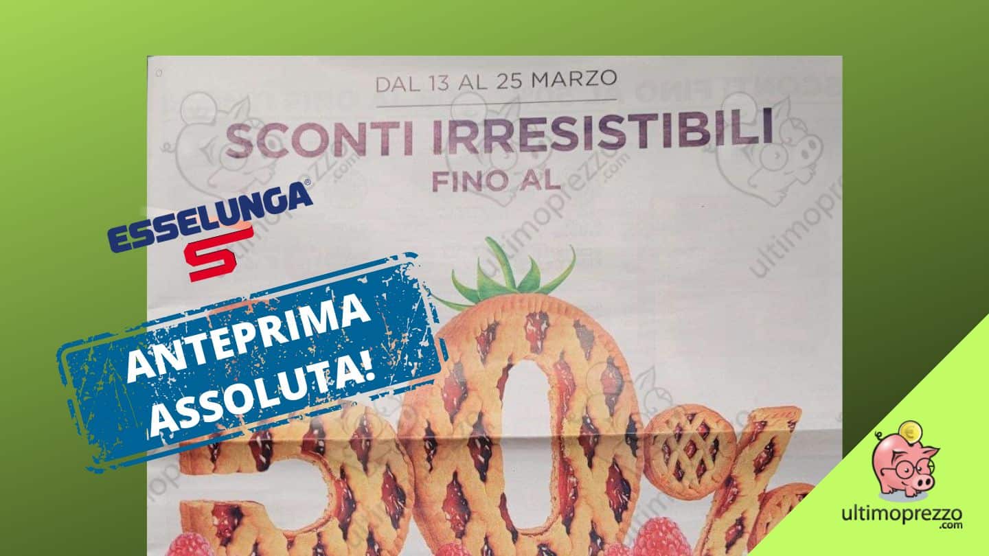 Volantino Esselunga dal 13 marzo 2023, arrivano “Sconti irresistibili” – in anteprima assoluta