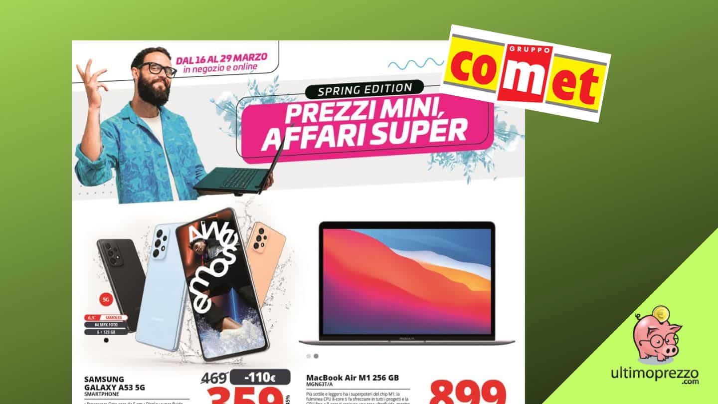 Volantino Comet 16-29 marzo 2023, Prezzi mini affari super con MacBook Air a 899 €