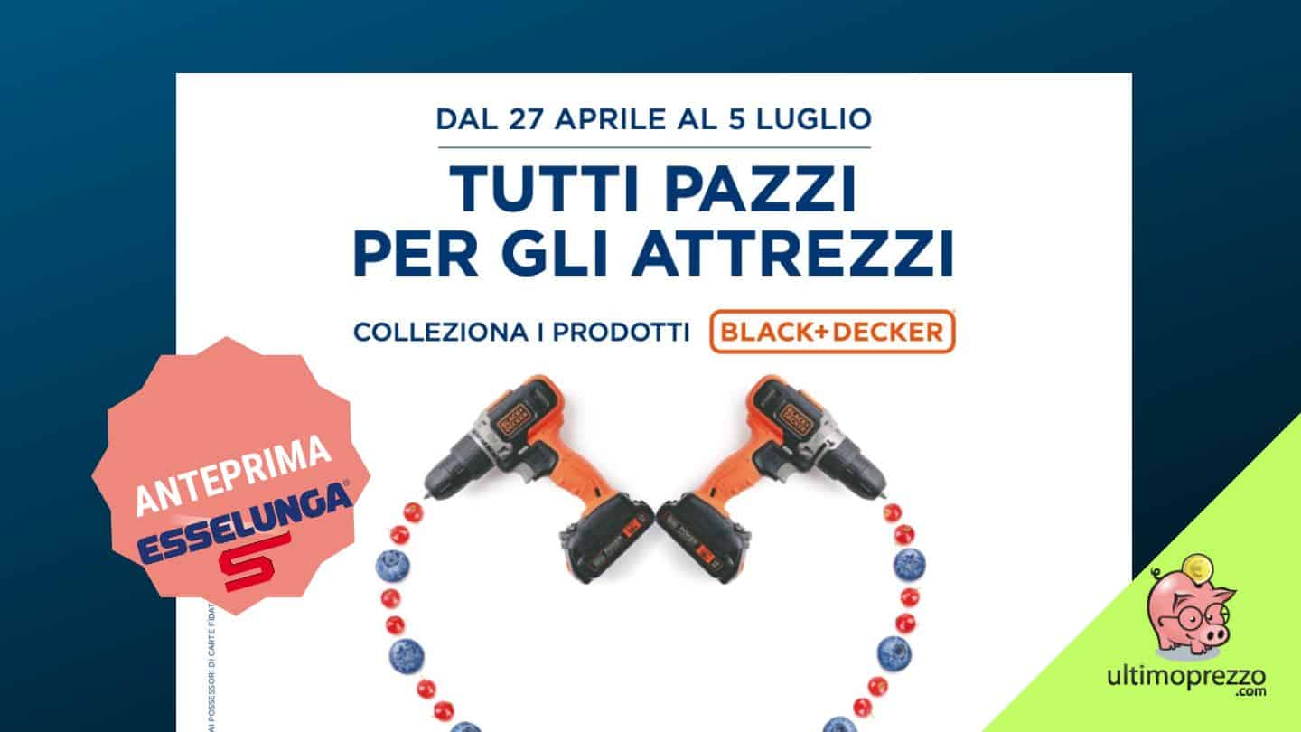 Collezione BLACK+DECKER con i punti Esselunga: ecco come collezionarli con la Carta Fidaty