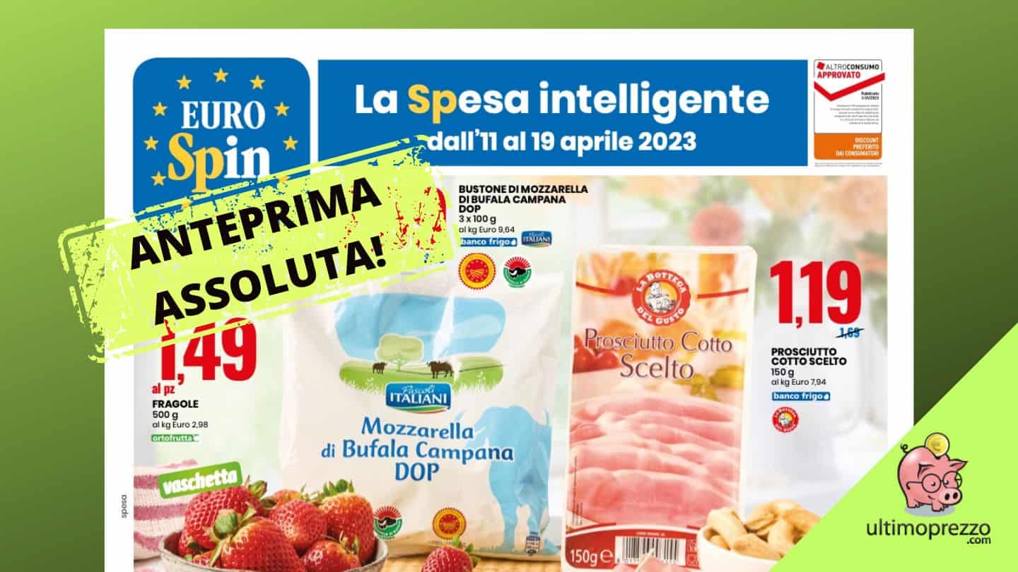 Eurospin, ecco il volantino 11-19 aprile 2023 in anteprima assoluta!
