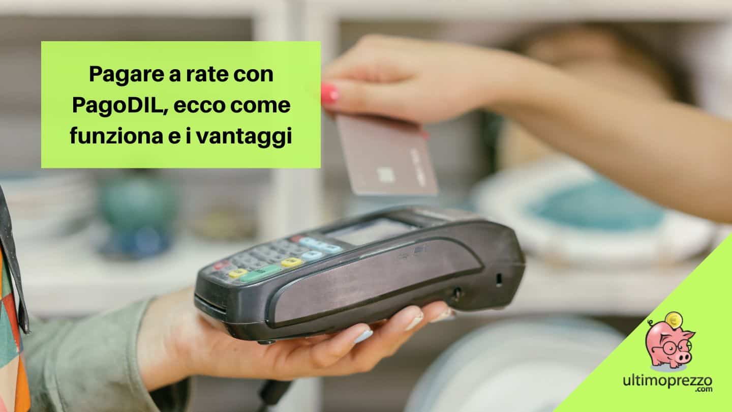 PagoDIL, pagare a rate da Unieuro, MediaWorld, Euronics & Co.: ecco come funziona e i vantaggi