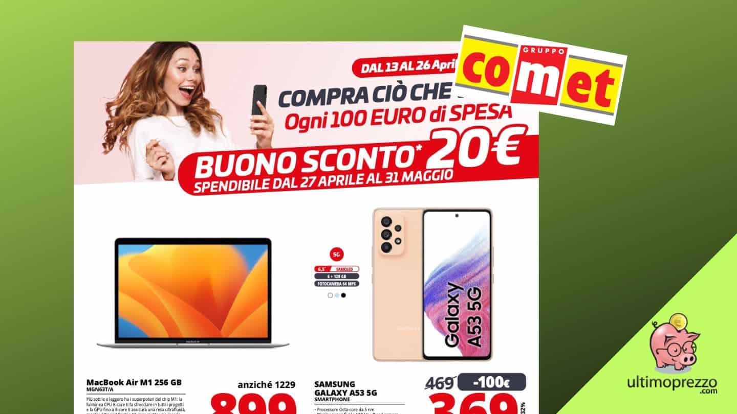 Comet, 20 Euro di buono ogni 100 di spesa fino al 26 aprile 2023: ecco il volantino!
