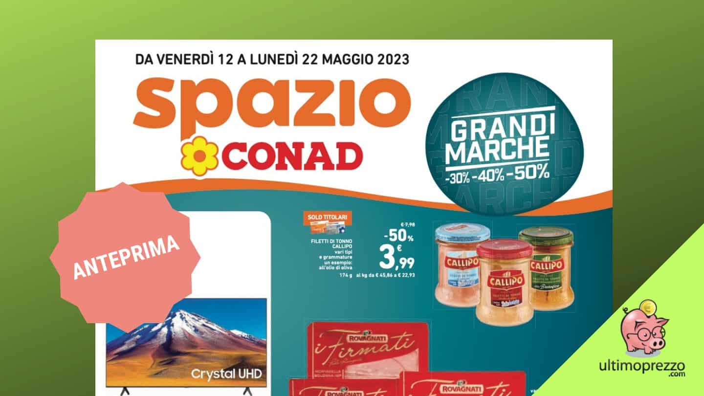Nuova anteprima volantino Conad, dal 12 maggio 2023 promo “gemella” di Esselunga: chi la spunta?
