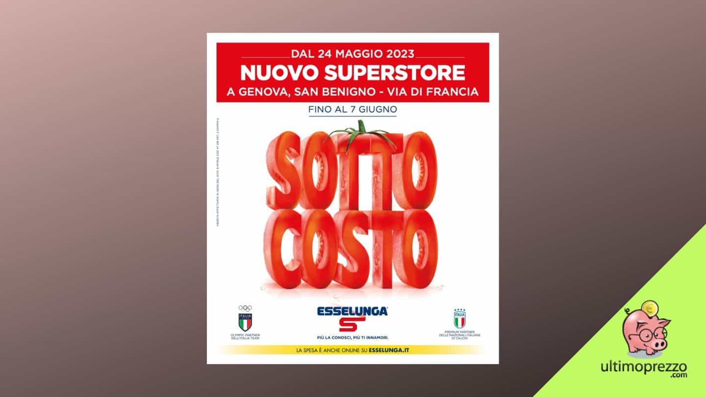 Inizio sottocosto per Esselunga a Genova San Benigno: ecco il volantino fino al 7 giugno 2023
