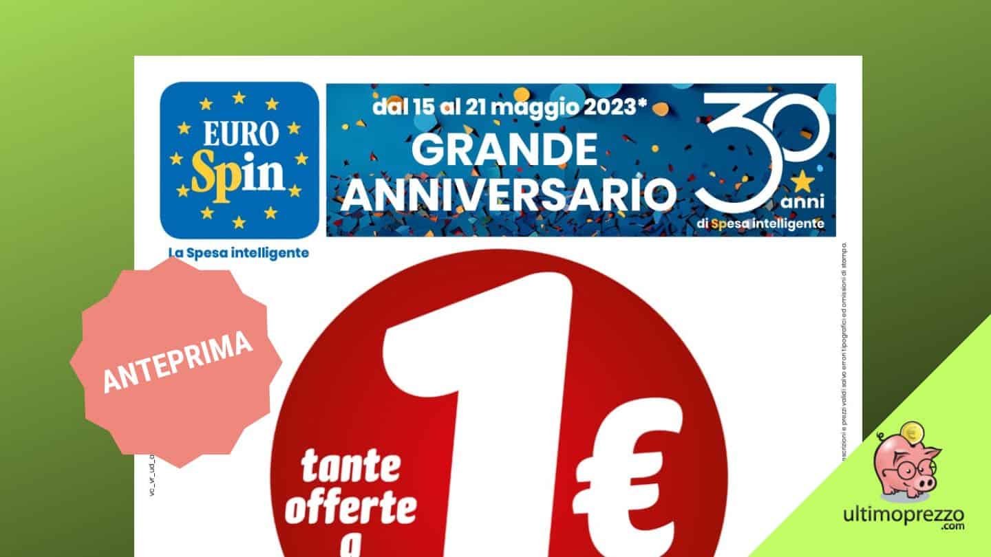 Nuovo volantino Eurospin, in anteprima le offerte a 1 Euro dal 15 maggio 2023
