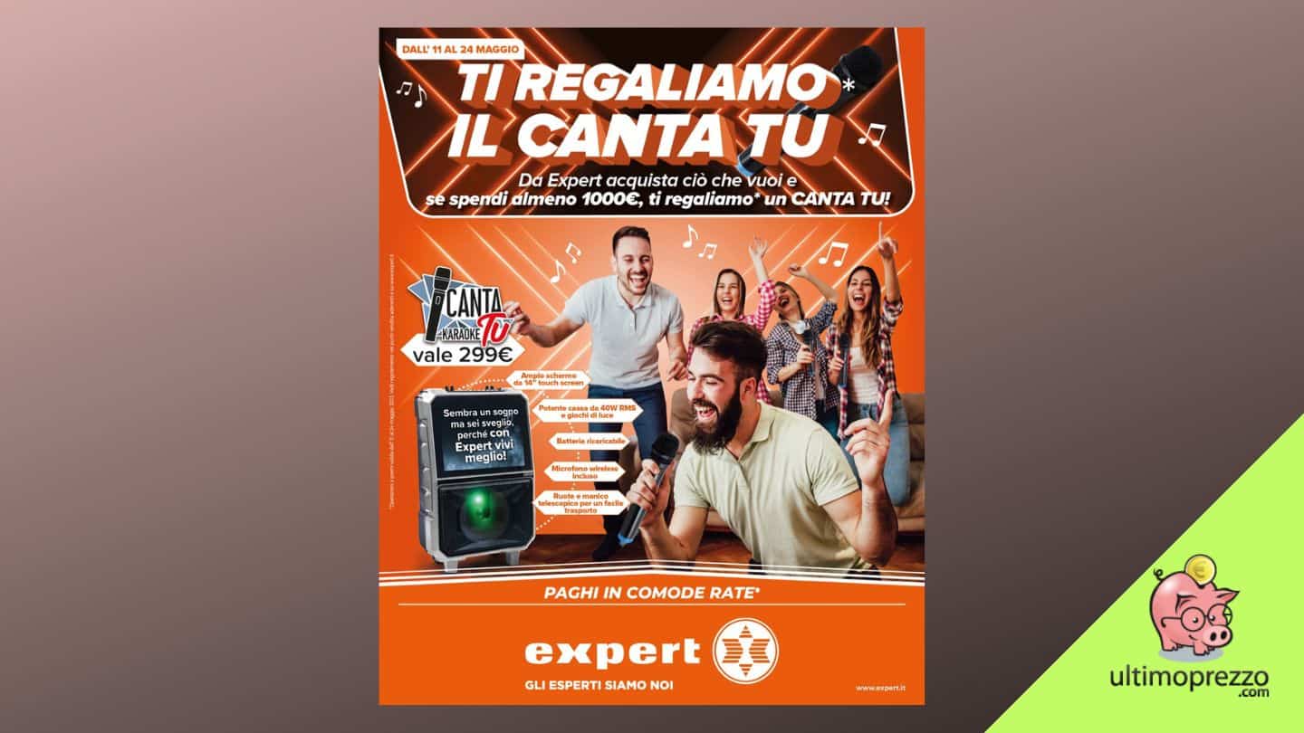 Canta tu in regalo da Expert? Sì, ma… Ecco come funziona il volantino 11-24 maggio 2023