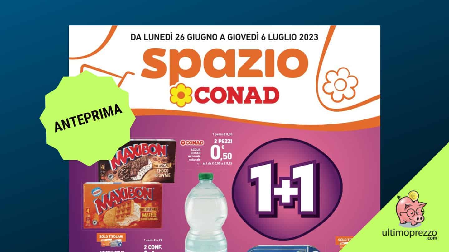 Anteprima volantino Conad 1+1, le offerte degli ipermercati Spazio dal 26 giugno 2023