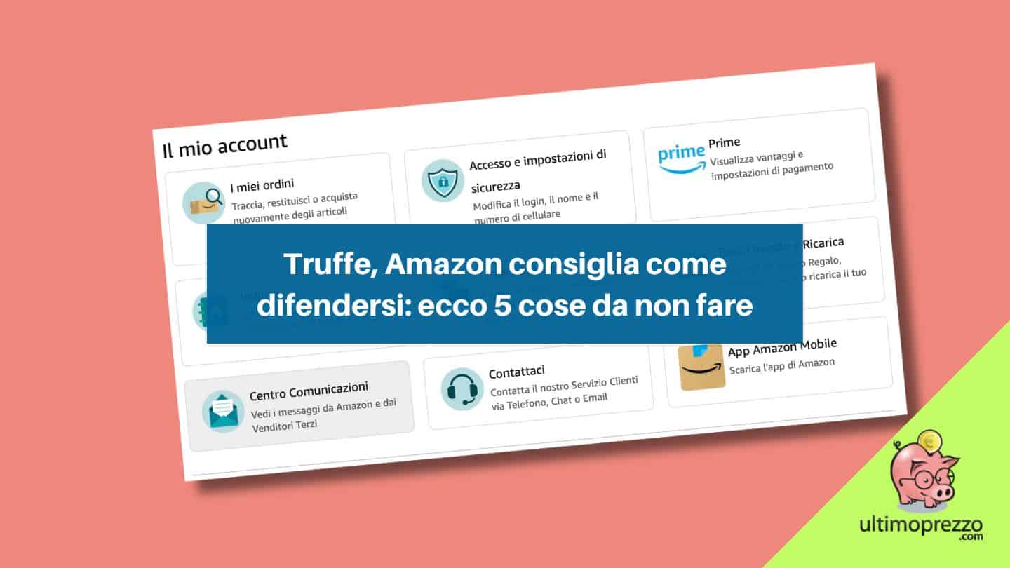 Truffe, Amazon dà 5 consigli per difendersi