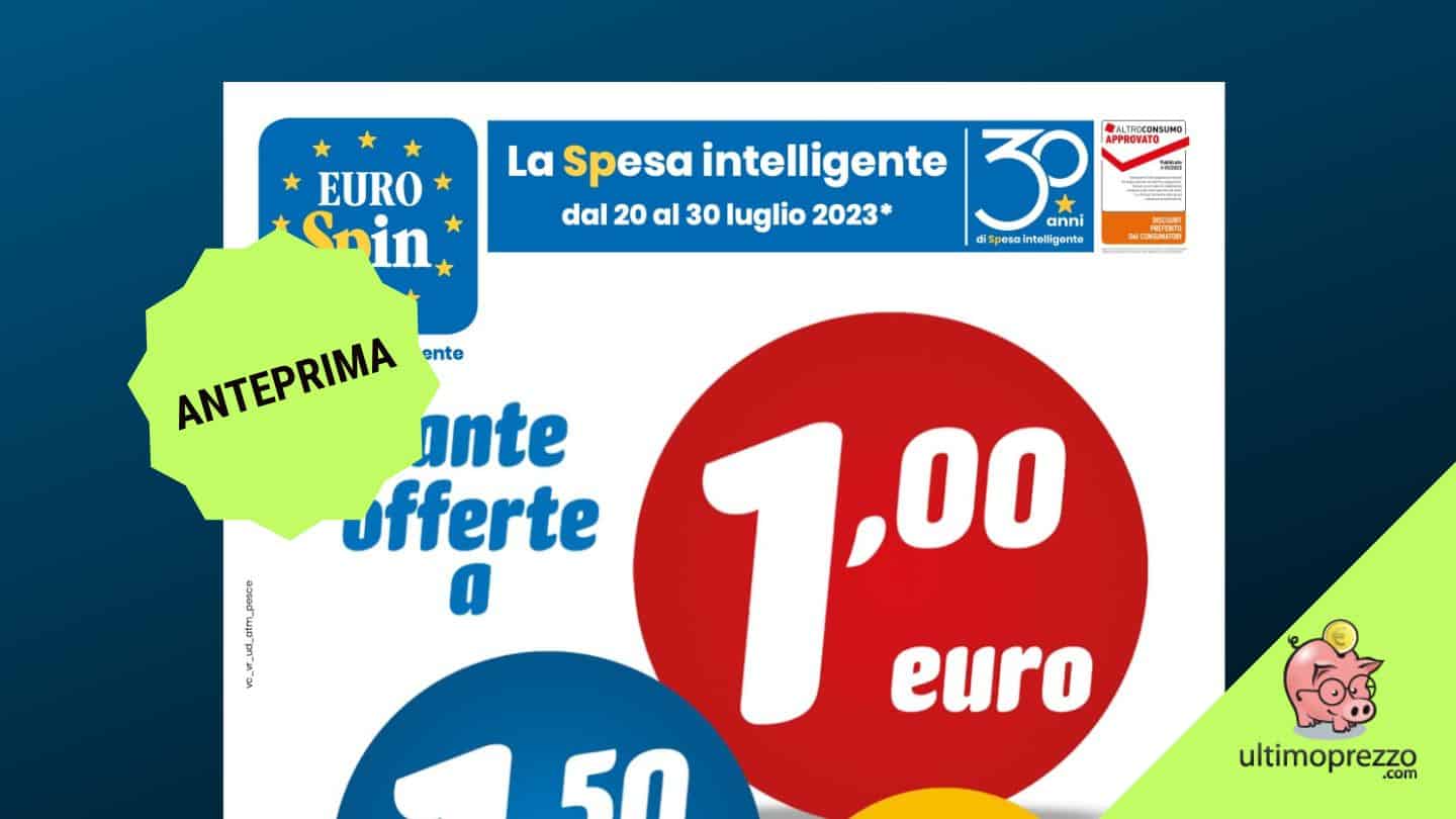 Anteprima volantino Eurospin dal 20 luglio 2023, arriva un Fuori tutto da -40%