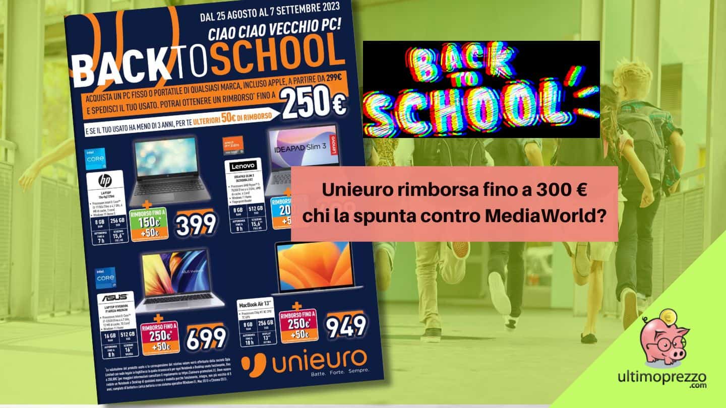 back to school Unieuro 2023 rottamazione PC