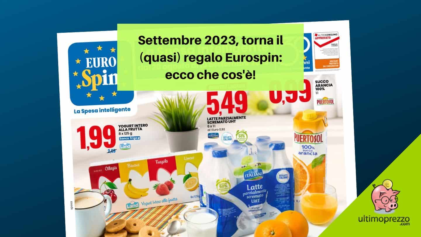 Nuovo volantino Eurospin, ecco qual è il (quasi) regalo di inizio settembre 2023