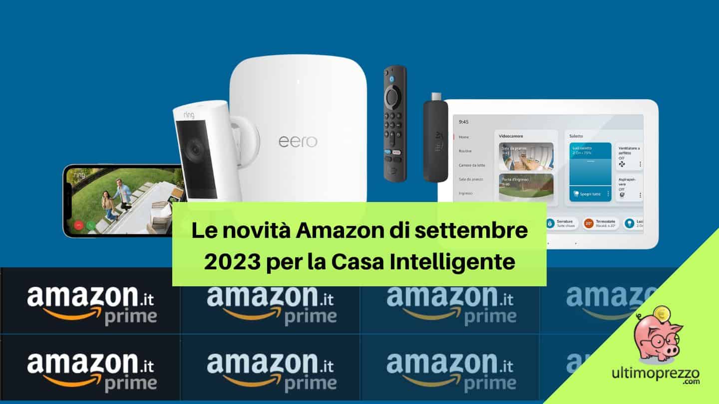 Fire TV Stick, Echo Show 8, Echo Hub, Stick Up Cam Pro, eero Max 7: Amazon presenta le novità di settembre 2023