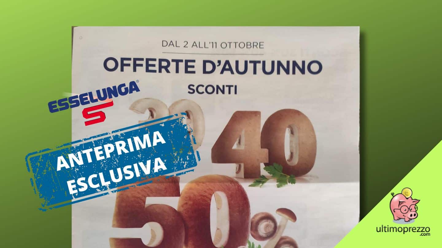 Anteprima volantino Esselunga, dal 2 ottobre 2023 sono Offerte d’autunno – con uno Smart TV da non credere