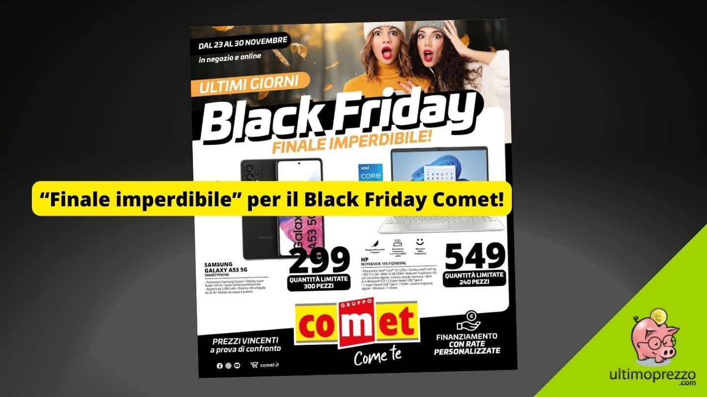 Black Friday Comet, dal 23 novembre un “Finale imperdibile”