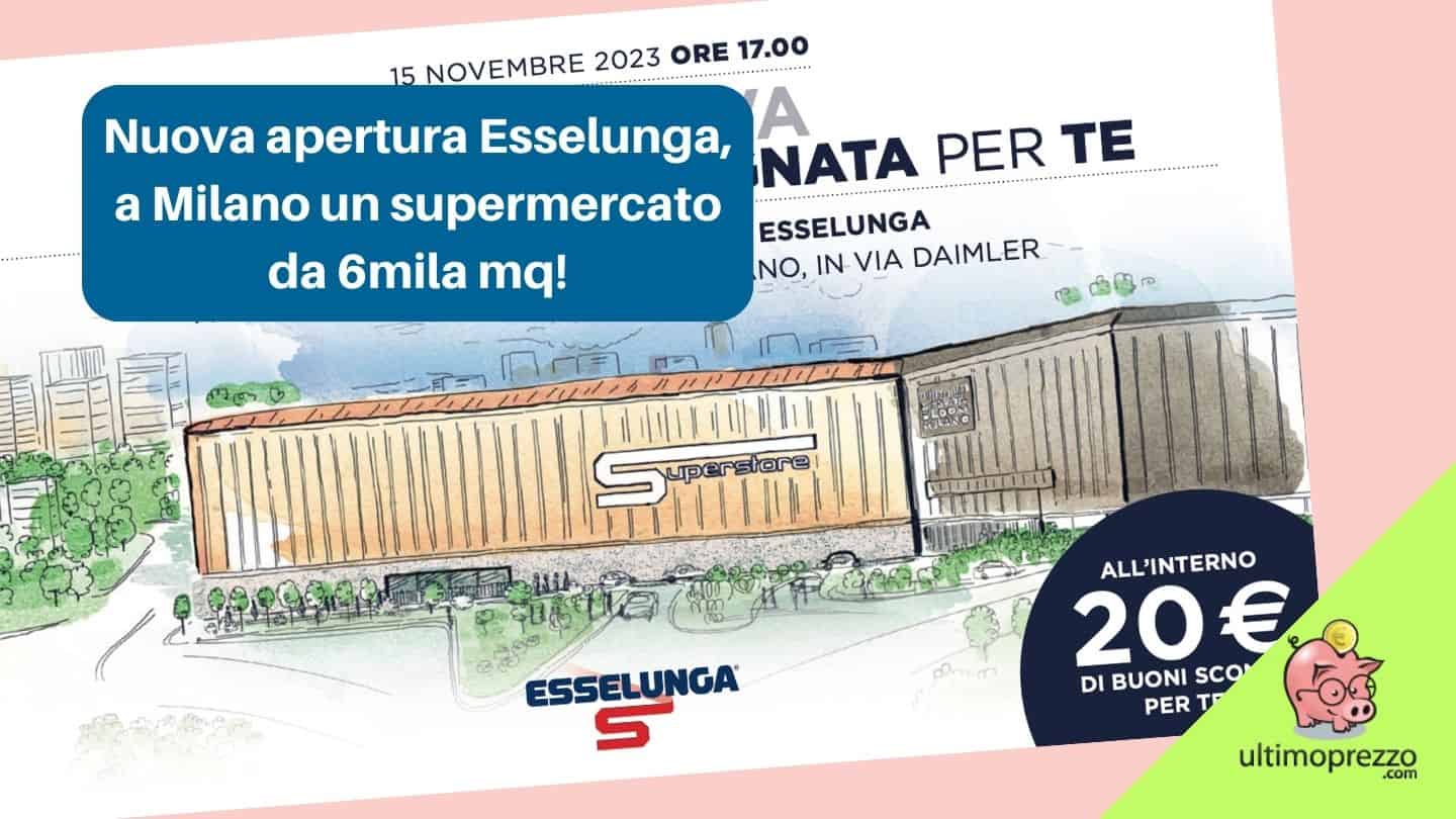 Novembre 2023, c’è un nuovo Esselunga a Milano: al Merlata Bloom nasce un supermercato gigante