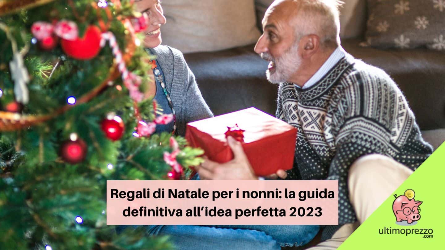 Regali di Natale per i nonni: la guida definitiva all’idea perfetta 2023