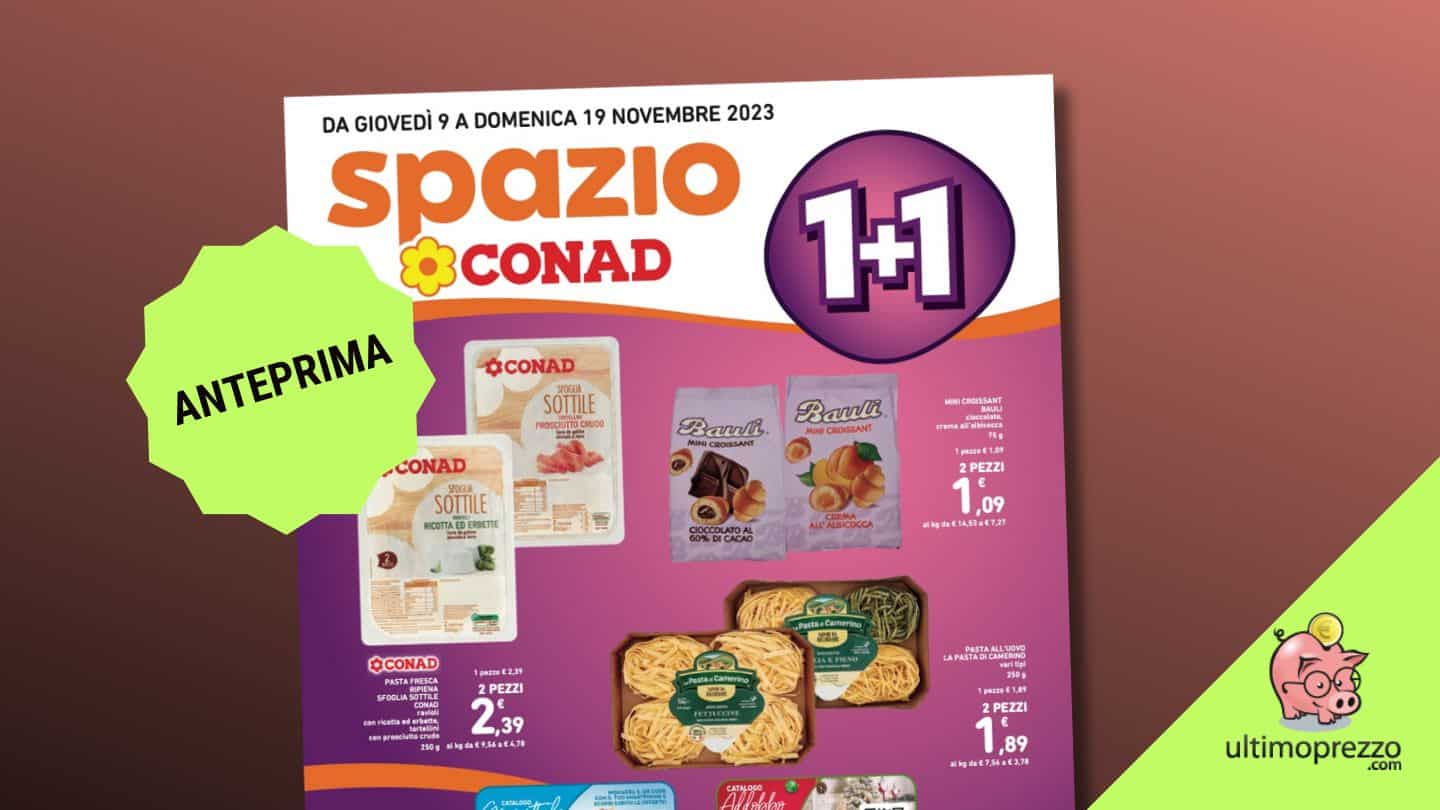 Volantino Conad 9-19 novembre 2023, in anteprima il nuovo 1+1 degli ipermercati Spazio
