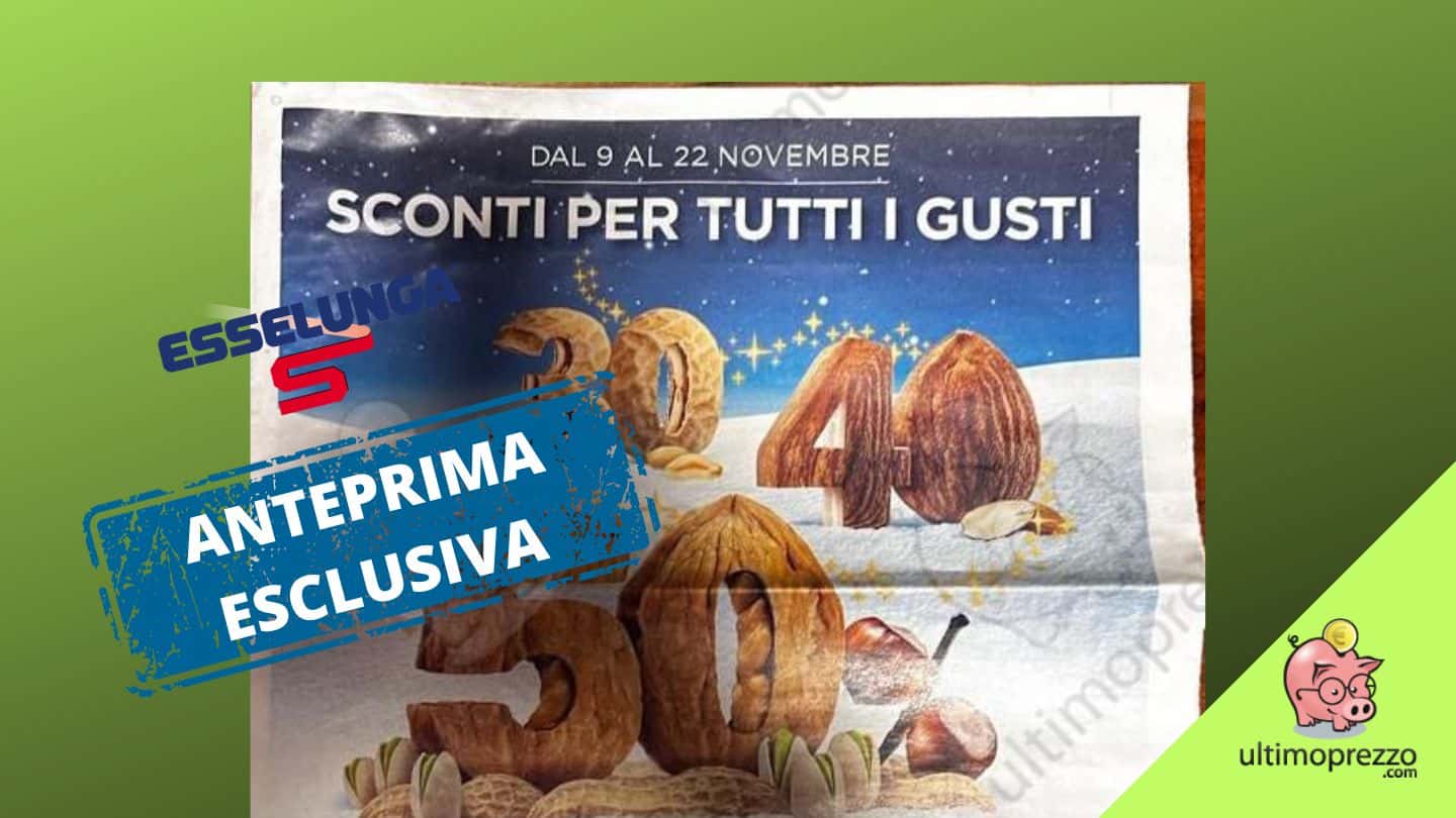 Anteprima volantino Esselunga dal 9 novembre 2023, aria di Natale e Sconti per tutti i gusti