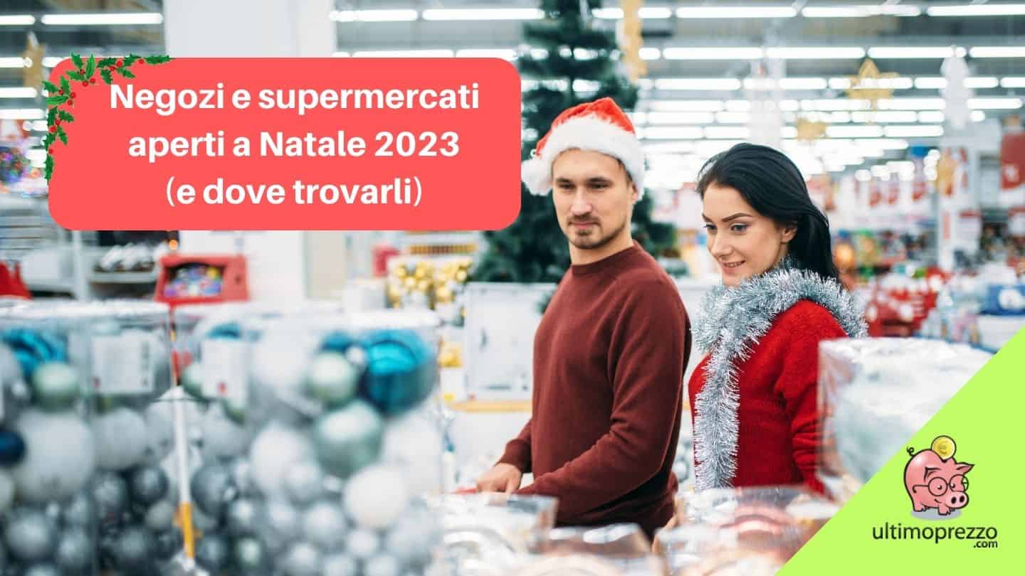 supermercati aperti a natale 2023