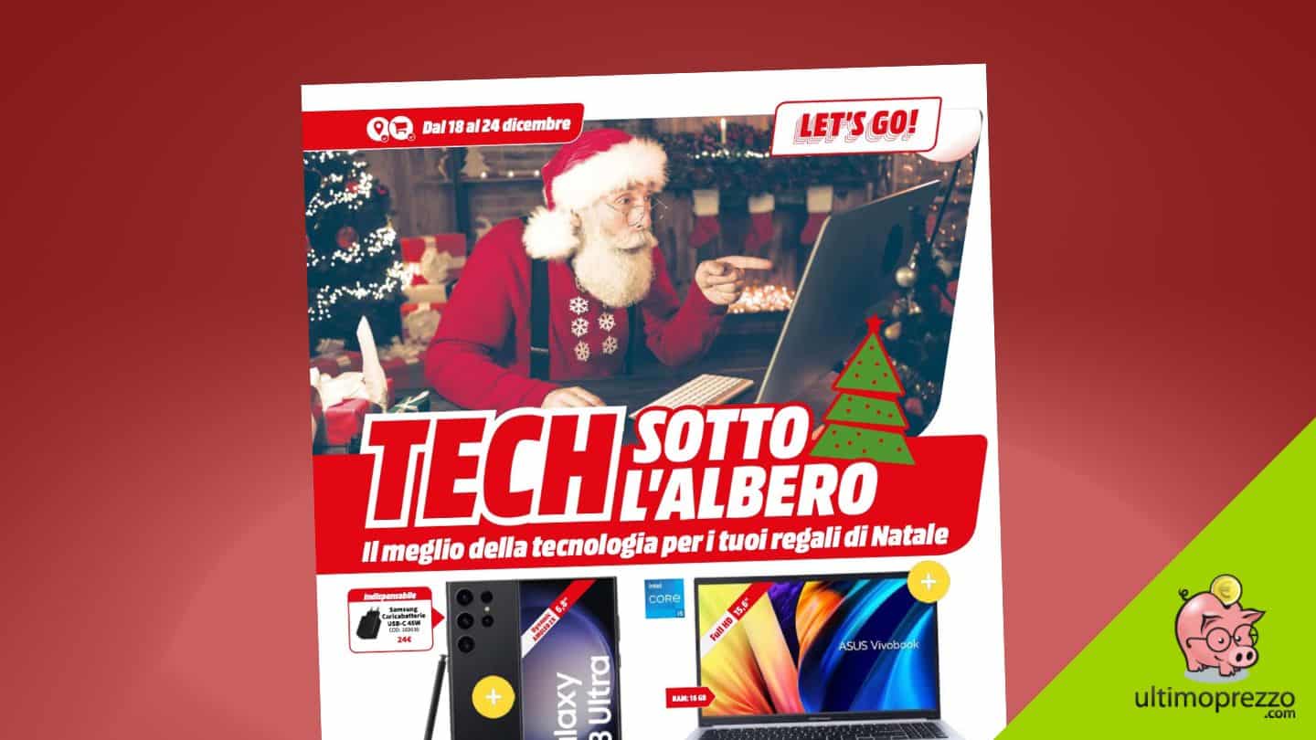 Volantino MediaWorld, da Bozen a Reggio Calabria è Tech sotto l’albero dal 18 dicembre 2023 – con S23 Ultra