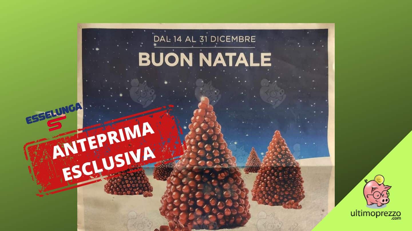 Volantino Esselunga dal 14 dicembre 2023, Buon Natale con il Servizio prenotazioni e tanta gastronomia: sfogliamo in anteprima!