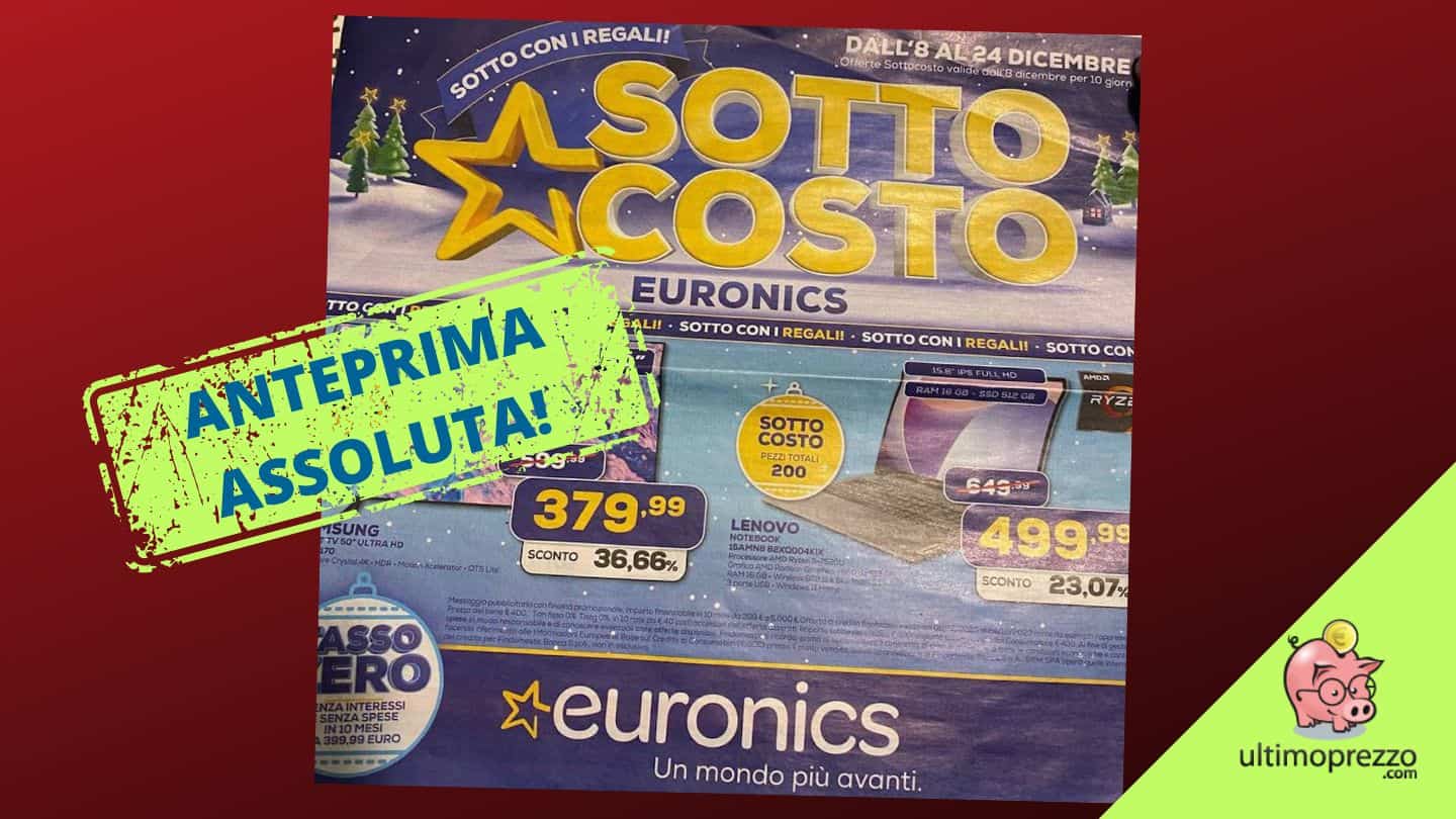 Sottocosto Euronics, ecco volantino e offerte di Natale 2023 dall’8 dicembre in anteprima esclusiva!