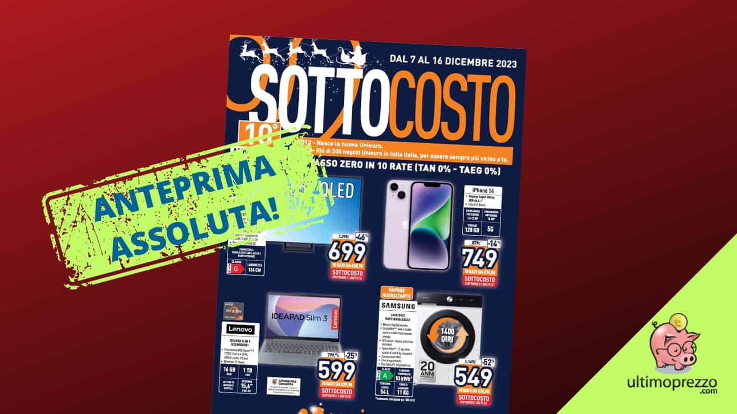 Anteprima volantino Unieuro, dal 7 dicembre il sottocosto di Natale 2023