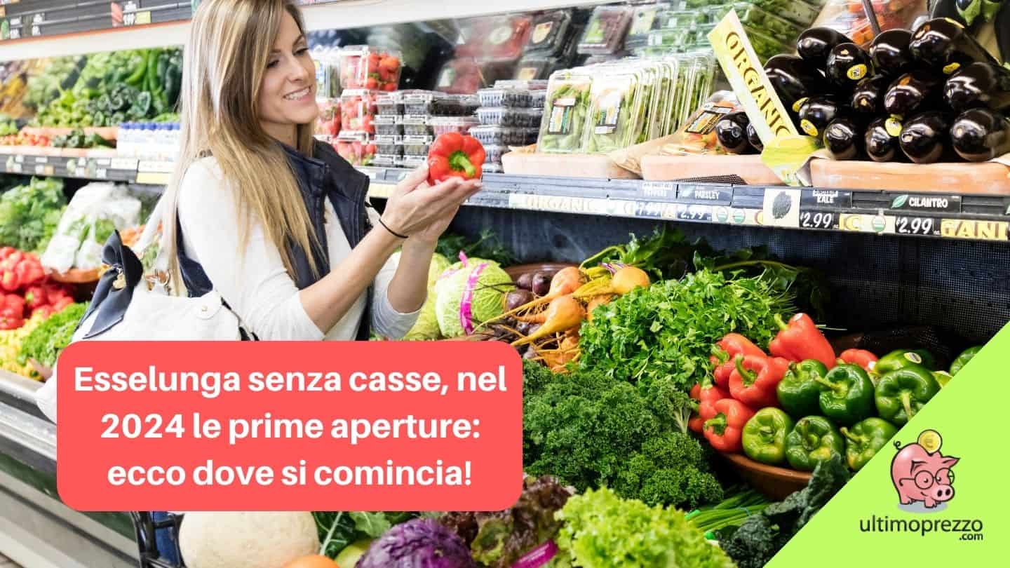 Esselunga senza casse, nel 2024 le prime aperture: ecco dove si comincia!