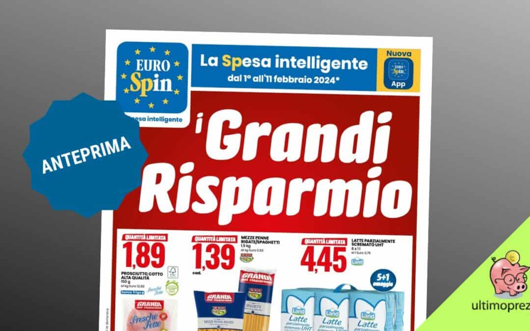 Volantino Eurospin 1-11 febbraio 2024, tornano i Grandi del risparmio