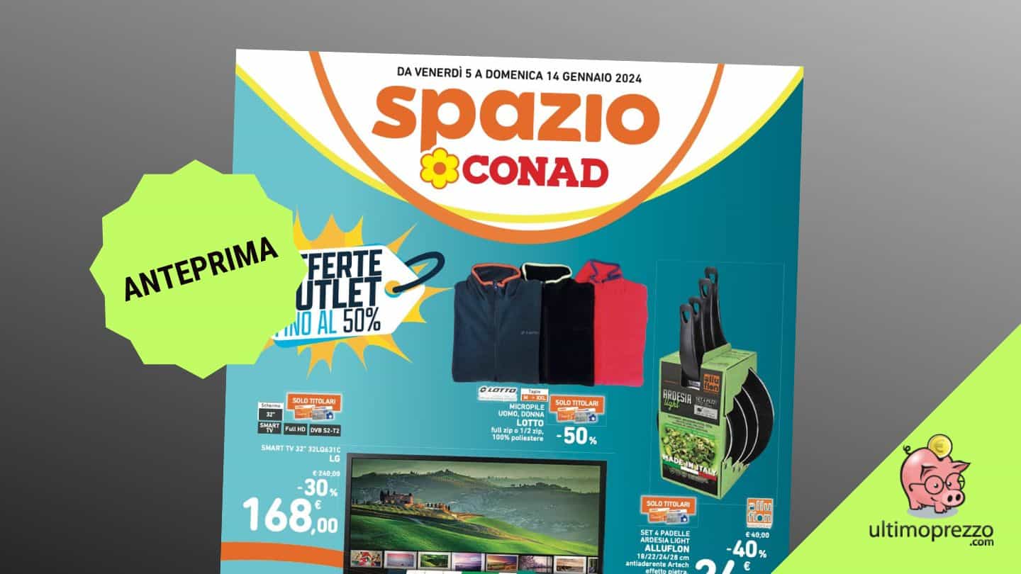 Volantino Conad con Smart TV LG a 170 Euro: in anteprima le offerte dal 5 gennaio 2024!