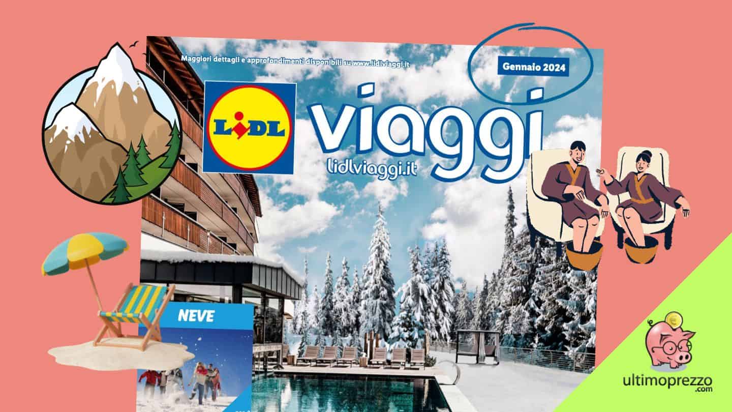 Lidl Viaggi, nel volantino di gennaio 2024 weekend in Spa, estate in Riviera e vacanze con bimbi gratis