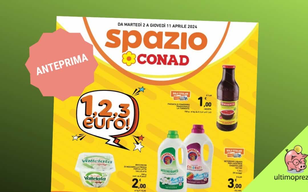 Uh: c’è il volantino Conad dal 2 aprile 2024!