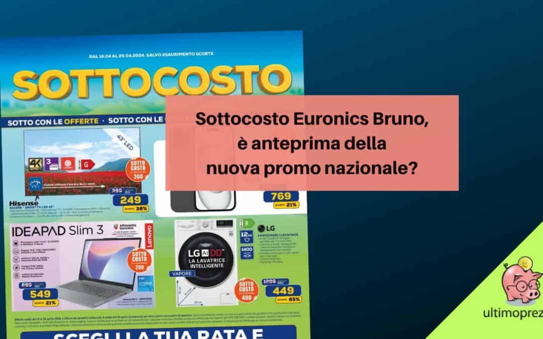 Sottocosto Euronics, Bruno anticipa la promo dal 18 aprile 2024?