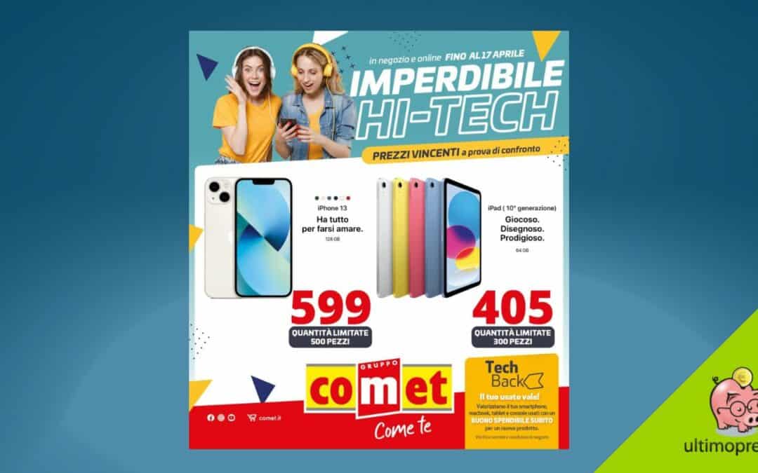 Il volantino Comet dal 4 aprile 2024 è Imperdibile (Hi-Tech), ecco le offerte!