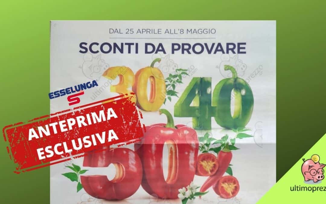 25 aprile 2024, Esselunga aperti e con nuovo volantino: scopriamolo in anteprim assoluta!