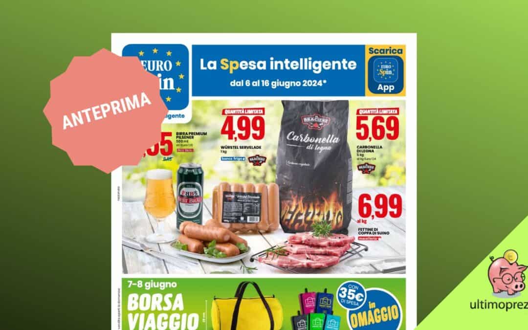 Nuovo volantino Eurospin, dal 6 giugno 2024 Speciale grigliata e un nuovo regalo per l’estate!