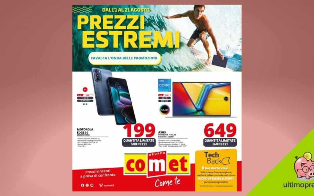 Volantino Comet 1-21 agosto 2024: ecco i Prezzi estremi!