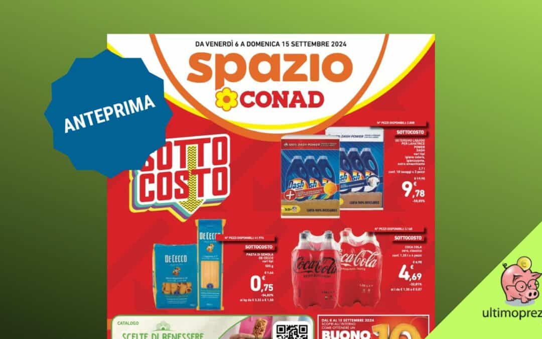 Volantino Conad, dal 6 settembre 2024 è sottocosto – con buono spesa in regalo. Eccolo in anteprima!