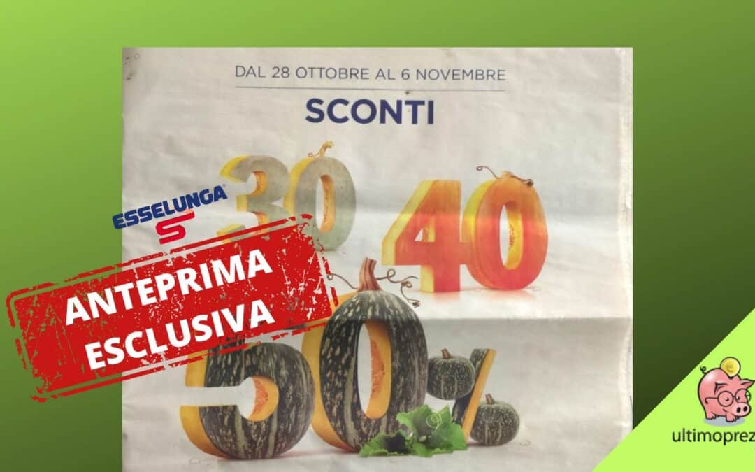 Anteprima volantino Esselunga: dal 28 ottobre 2024 sconti fino al 50, basteranno per offerte convenienti?