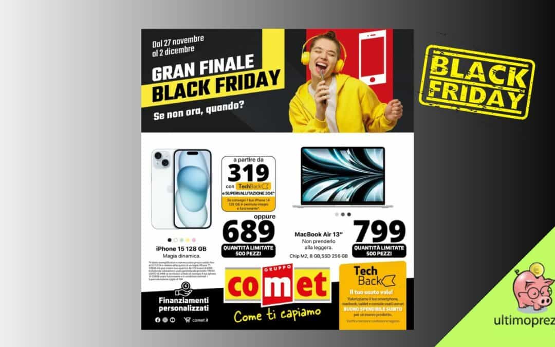 Il vero Black Friday 2024 è Comet: MacBook a 799 e Apple iPhone a prezzi top con la rottamazione!