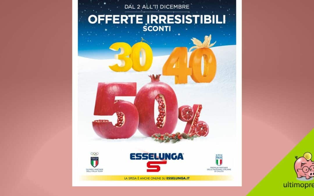 Volantino Esselunga 2 dicembre 2024: nuovi sconti fino al 50, ma le offerte non ingranano