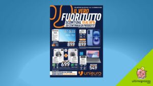 Unieuro Fuori tutto 2025